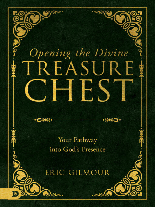 Title details for Opening the Divine Treasure Chest by Eric Gilmour - Available